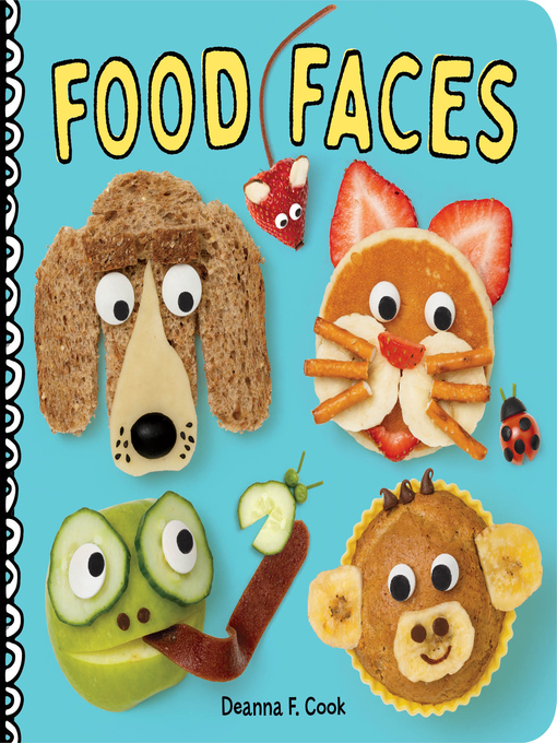 Title details for Food Faces by Deanna F. Cook - Available